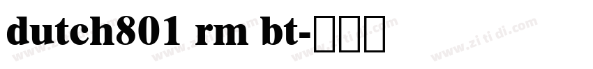 dutch801 rm bt字体转换